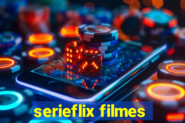 serieflix filmes